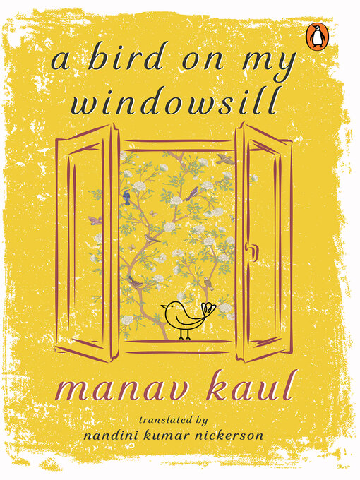 Title details for A Bird on My Windowsill by Manav Kaul - Available